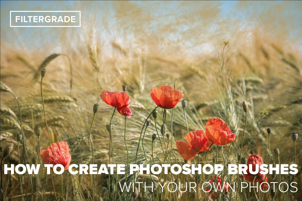 How to Make Photoshop Brushes With Your Own Photos - FilterGrade