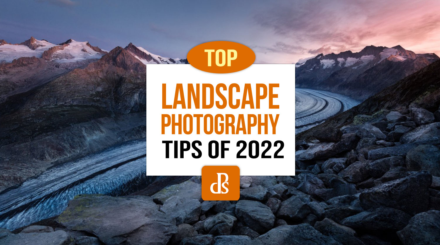 Principais dicas de fotografia de paisagem dPS de 2022